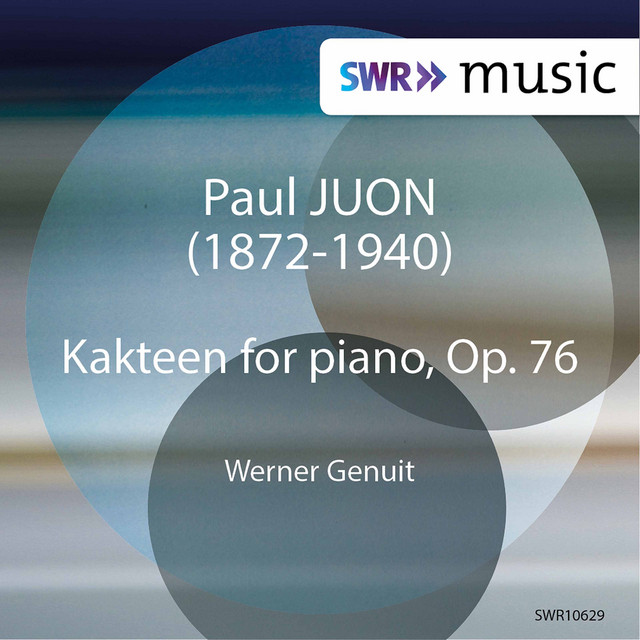 Juon: Kakteen, Op. 76