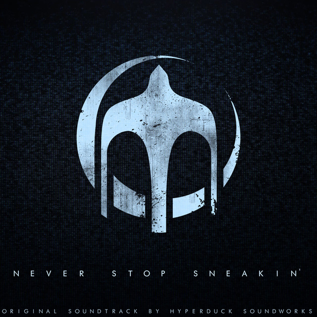 Never Stop Sneakin' (Original Soundtrack) cover art