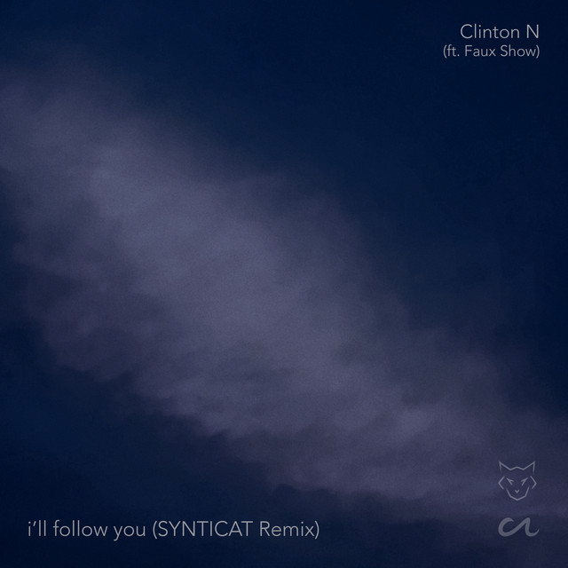 i'll follow you - SYNTICAT Remix