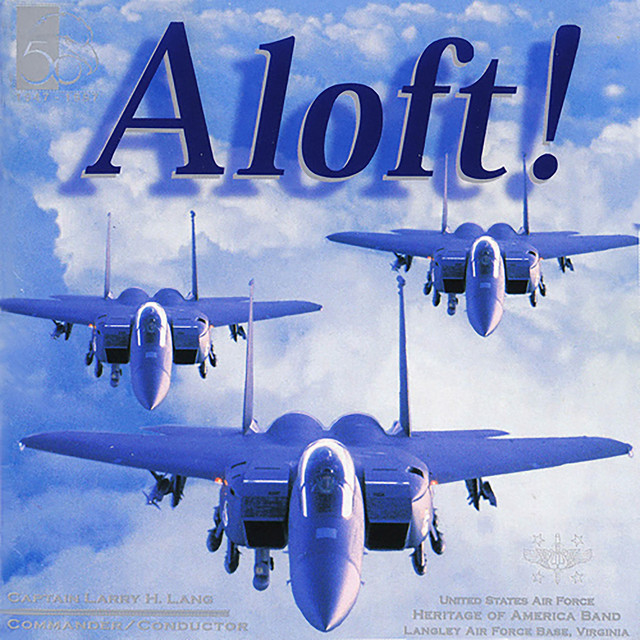 The US Air Force Song (Off We Go Into the Wild Blue Yonder) [50th Anniversary Arrangement]