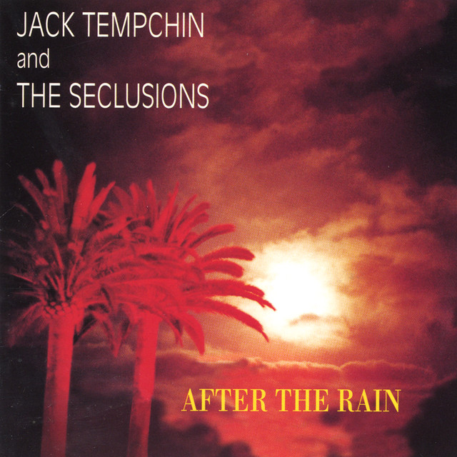 After The Rain by Jack Tempchin and the Seclusions cover art