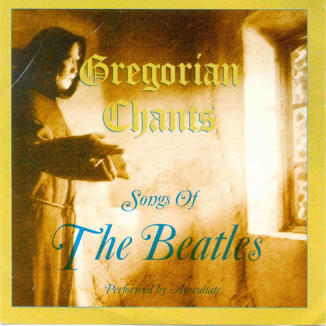Gregorian Chants (The Beatles) - Album by Auscultate | Spotify