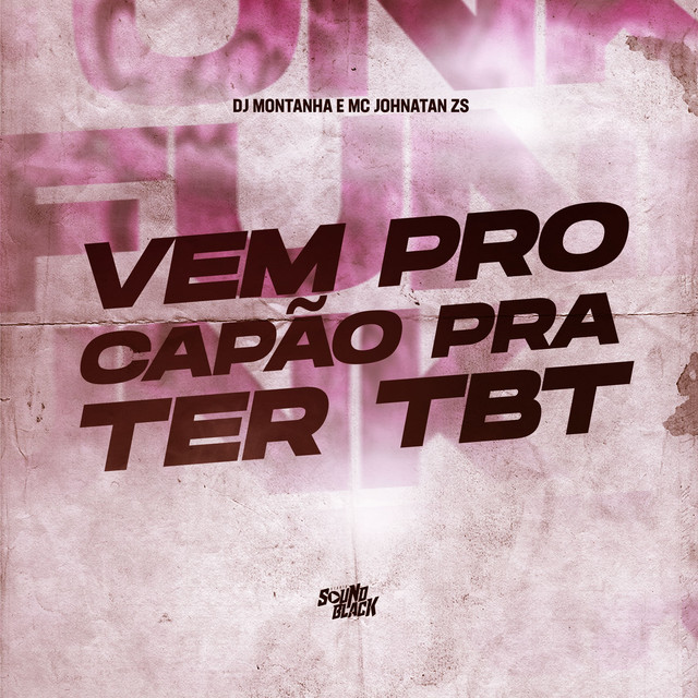 Vem pro Capão pra Ter Tbt