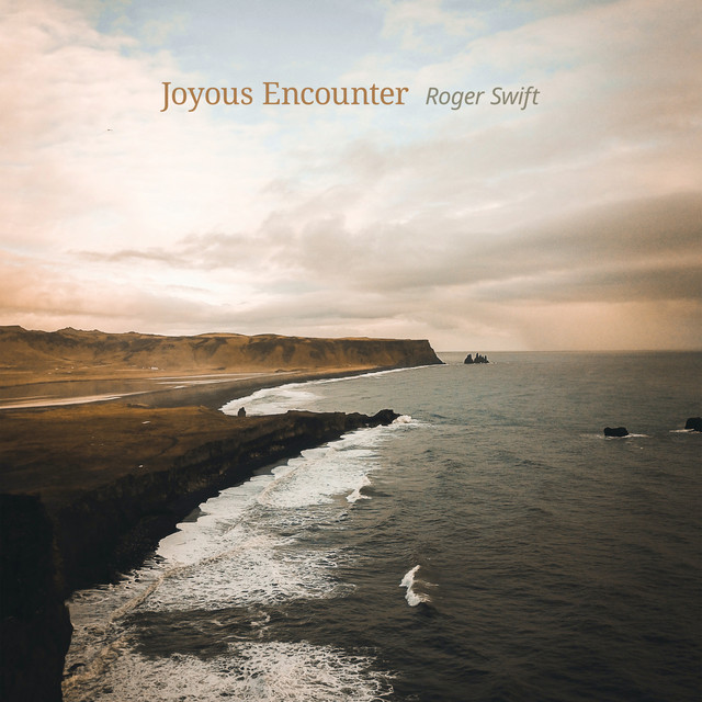 Joyous Encounter - Single by Roger Swift | Spotify