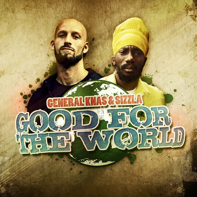 Good For The World (ft Sizzla)
