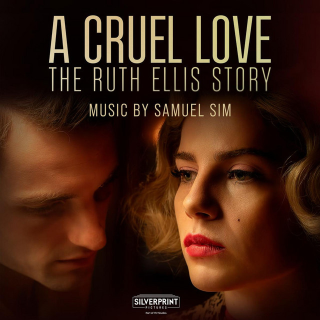 A Cruel Love: The Ruth Ellis Story (Original Television Soundtrack) cover art