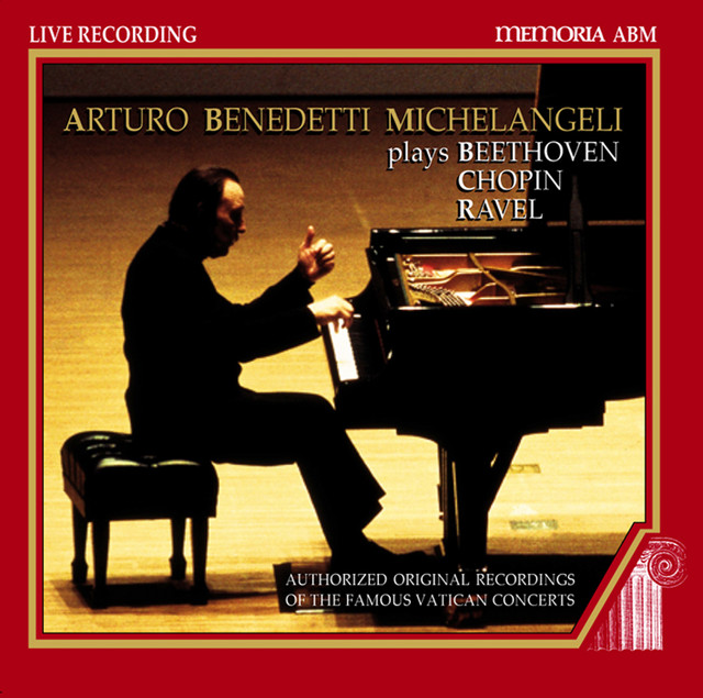 Piano Recital: Michelangeli, Arturo Benedetti - Beethoven / Chopin / Ravel (1987) cover art