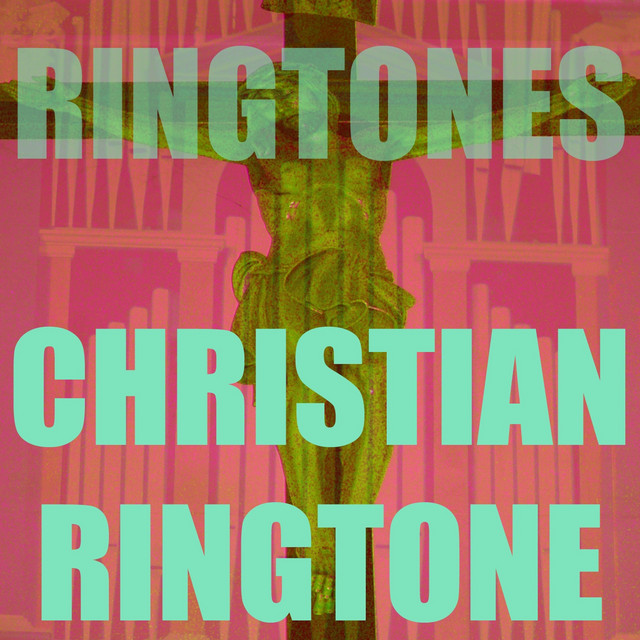 Christian Ringtone - Single by Ringtones | Spotify