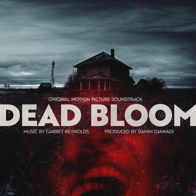 Dead Bloom (Original Motion Picture Soundtrack)