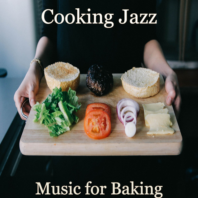 Music for Baking - Album by Cooking Jazz | Spotify
