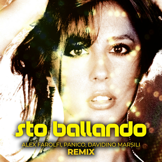 Sto ballando [Alex Farolfi, Panico, Davidino Marsili Remix (Extended Mix)]