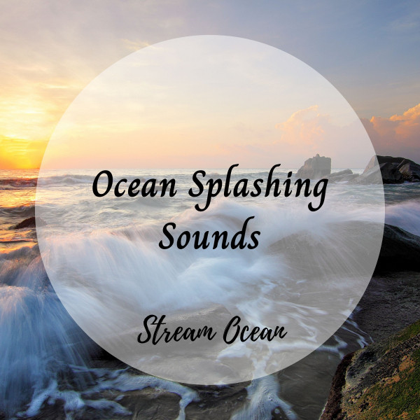 Stream Ocean: Ocean Splashing Sounds cover art