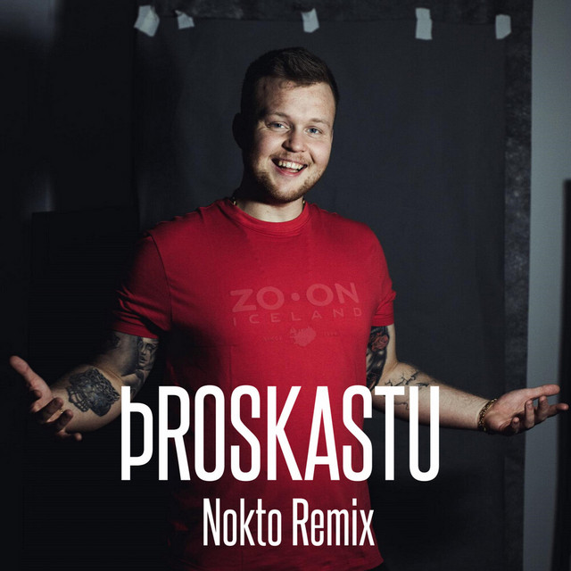 ÞROSKASTU - Nokto Remix