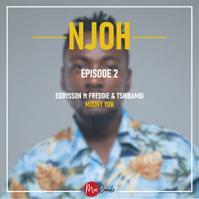 Mouny Yoh - Njoh Episode 2