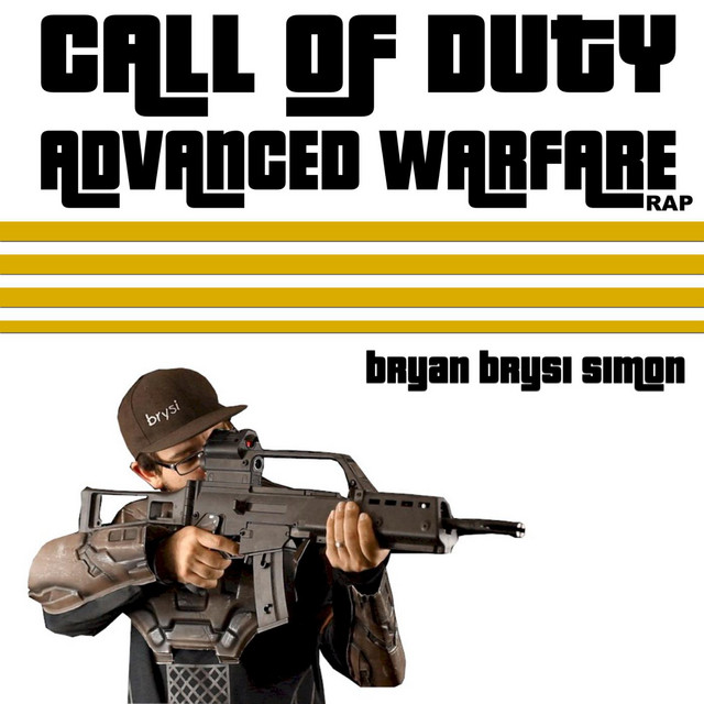 Call of Duty Advanced Warfare Rap - Single by Bryan 