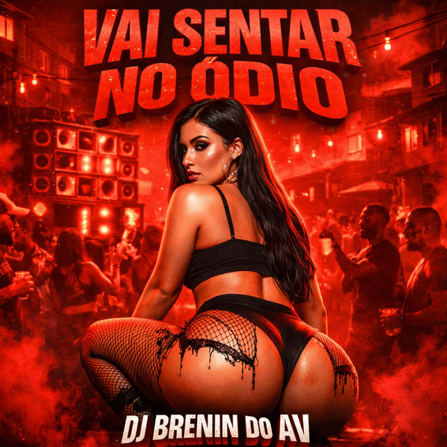VAI SENTAR NO ÓDIO