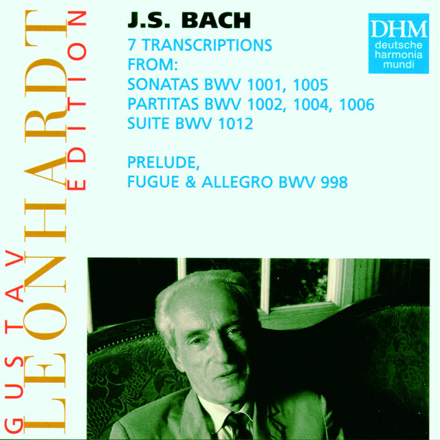 Leonhardt Edition Vol.10 - J.S. Bach: Transcriptions: Sonatas & Partitas
