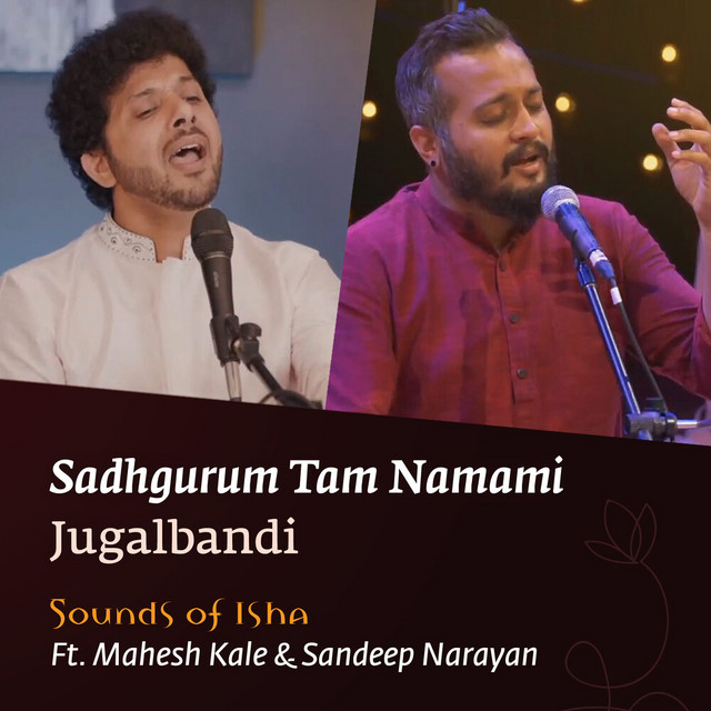 Sadhgurum Tam Namami - Jugalbandi