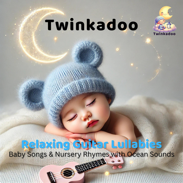 Relaxing Guitar Lullabies: Baby Songs & Nursery Rhymes with Ocean Sounds