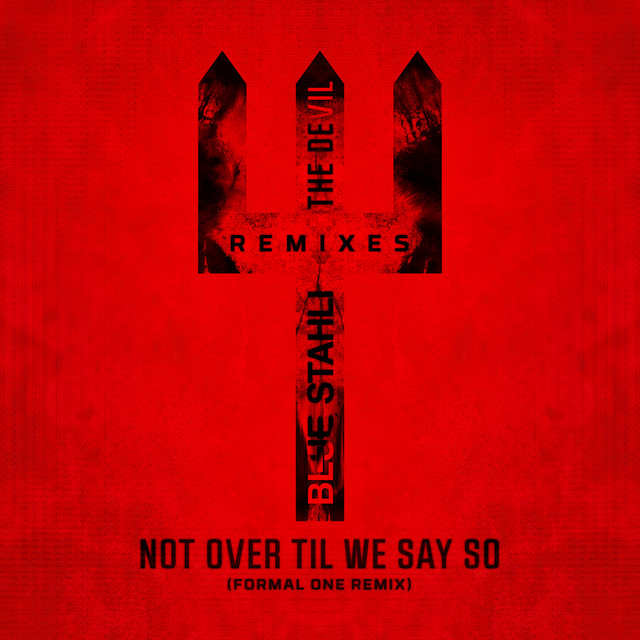 Not Over Til We Say So (Formal One Remix) cover art