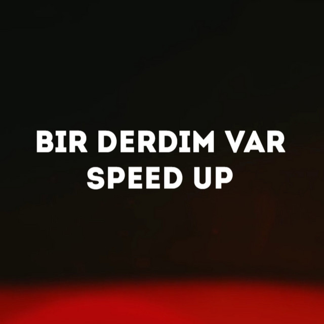 Bir Derdim Var (Speed up) cover art