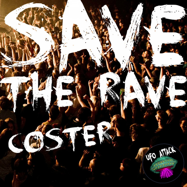 Обкладинка: Save The Rave - Original Mix — Coster