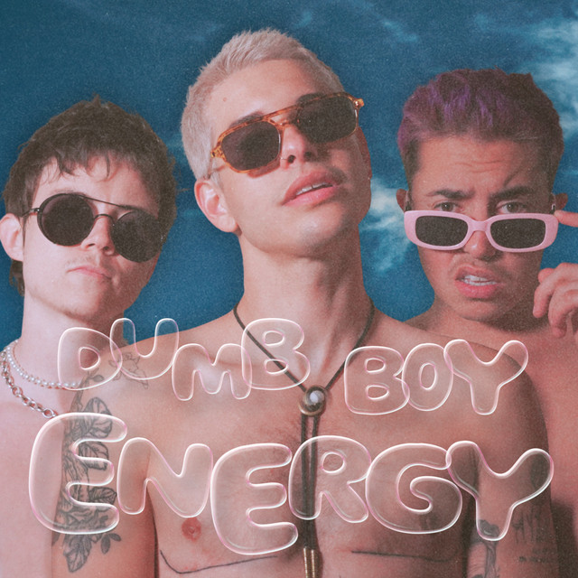 Capa de dumb boy energy - The Pussyboys