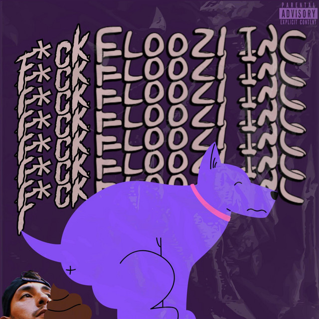FUCK FLOOZI INC