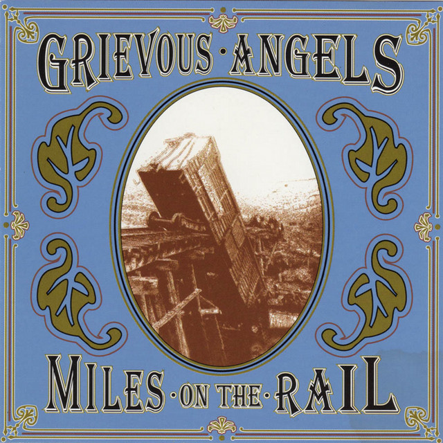 Miles on the Rail — Grievous Angels