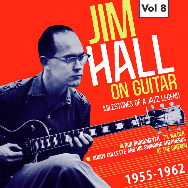 Milestones of a Jazz Legend: Jim Hall on Guitar, Vol. 8 artwork