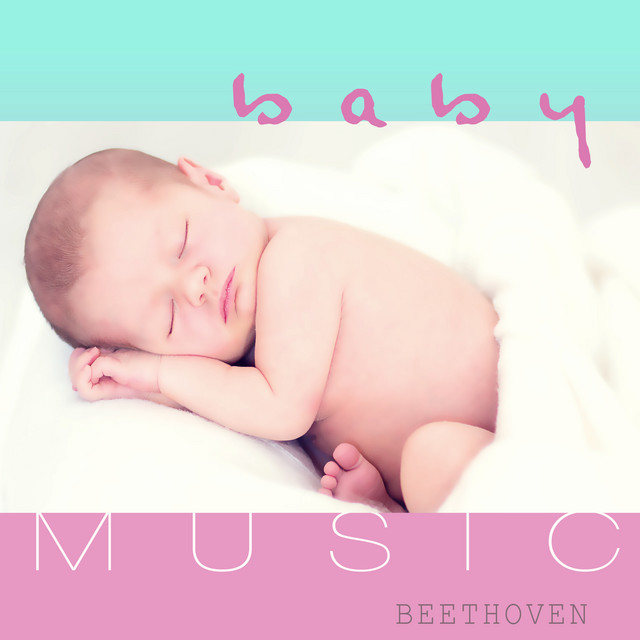 Baby Music: Songs and Lullabies to Help You and Your Baby Sleep & Relax, Beautiful Dreaming, Well Being, Classical Music for Children's Calm cover art
