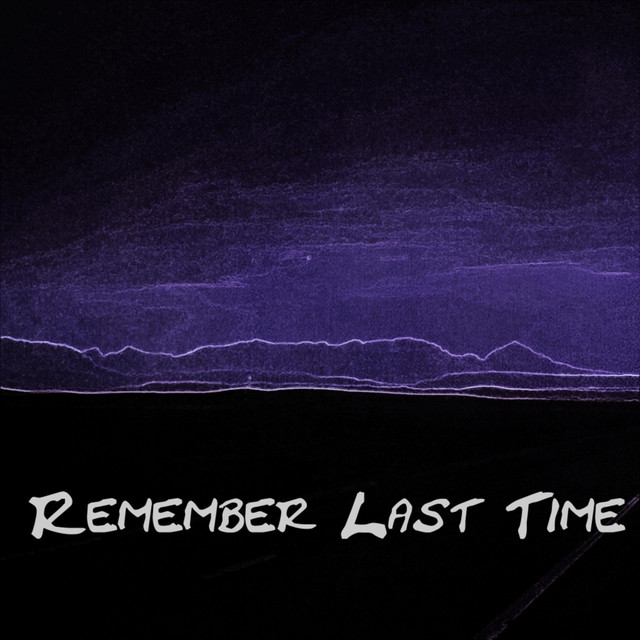 Remember Last Time - Single by 3llipsis | Spotify