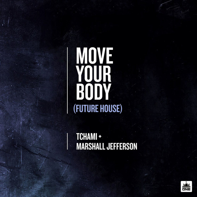 Move Your Body - Future House