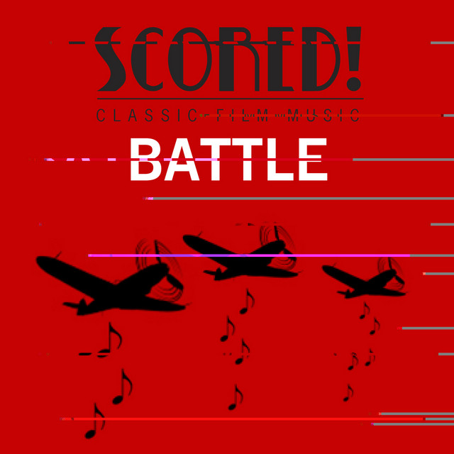 SCORED! Classic Film Music - Battle cover art