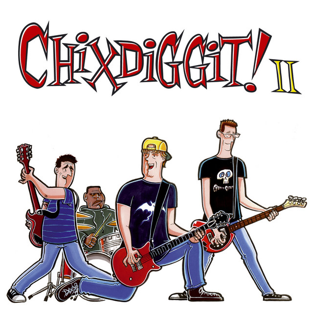 Chixdiggit! II cover art