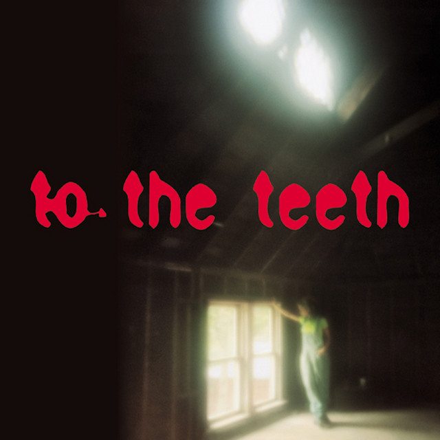 To The Teeth cover art