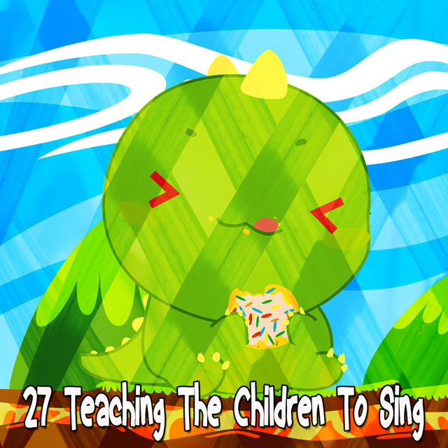 27 Teaching The Children To Sing - Album by Songs for Children | Spotify