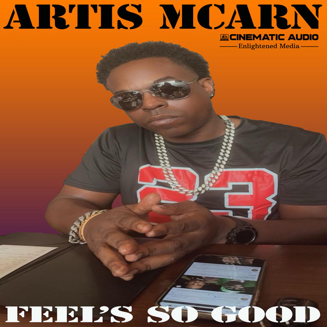 Feel so good - song and lyrics by Artis McArn, Chris Jack718 | Spotify