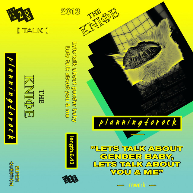 Let's Talk About Gender Baby, Let's Talk About You and Me (Planningtorock Rework) cover art