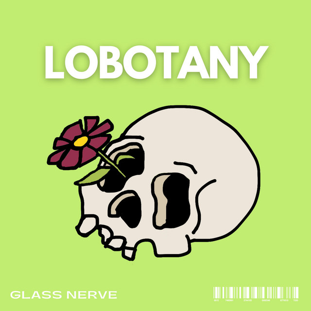 Lobotany - EP by Glass Nerve | Spotify