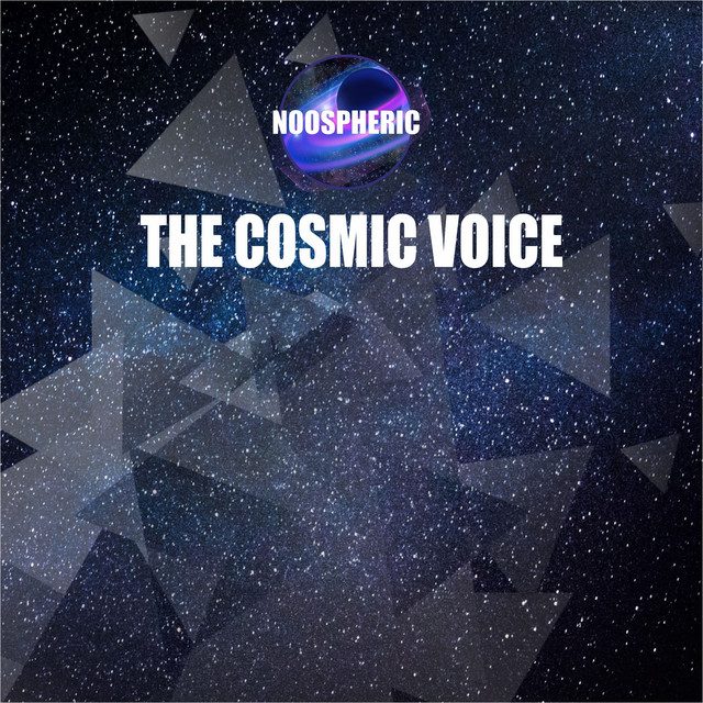 The Cosmic Voice - Single by Noospheric | Spotify