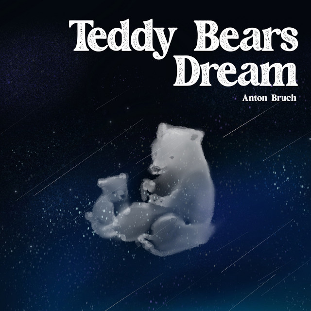 Teddy Bear's Dream by Anton Bruch
