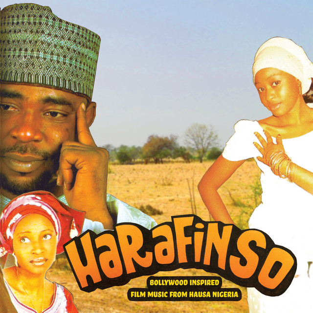 Harafin So - Bollywood Inspired Film Music from Hausa Nigeria