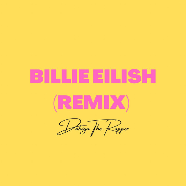 BILLIE EILISH (DAHIYA REMIX) cover art