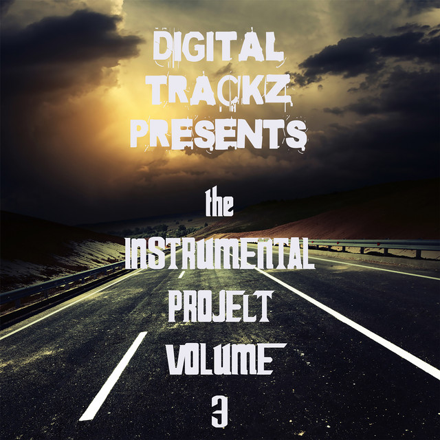 The Instrumental Project Volume 3 - Album by Digital Trackz | Spotify