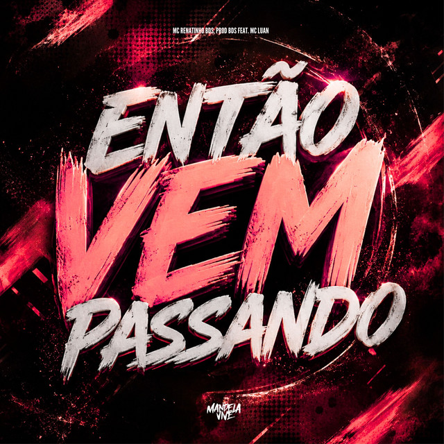 Então Vem Passando (feat. Mc Luan)