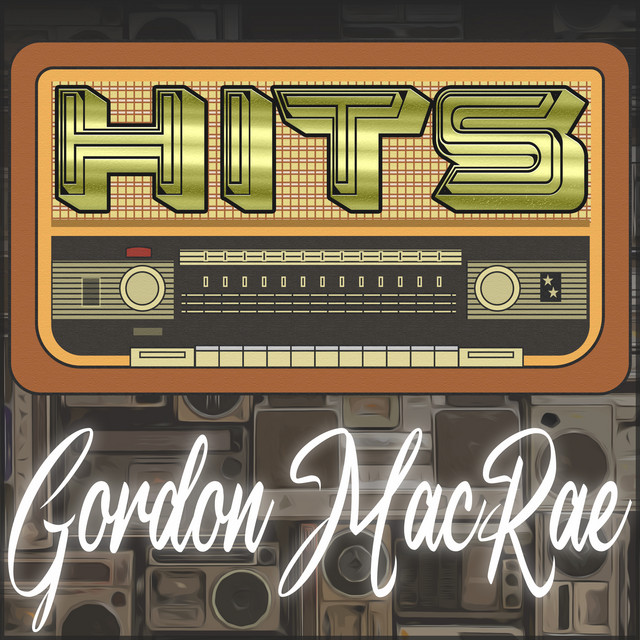 Hits of Gordon MacRae cover art