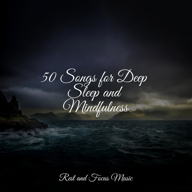 50 Songs for Deep Sleep and Mindfulness - Album by Baby Sleep Lullaby ...