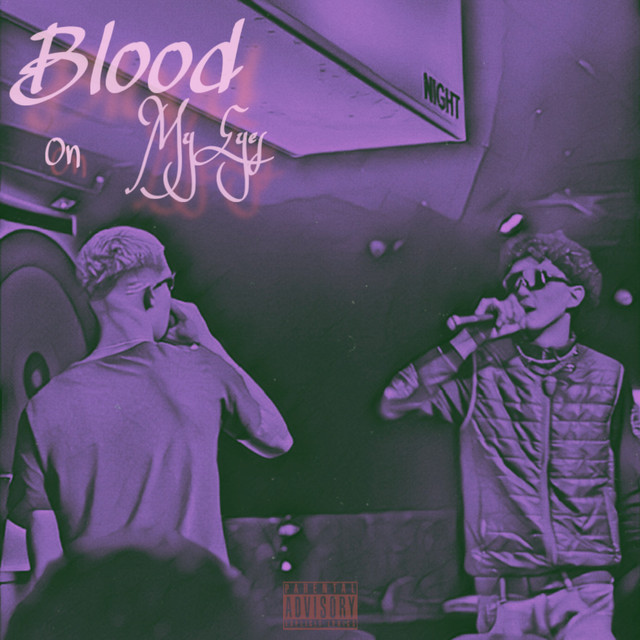 Blood On My Eyes