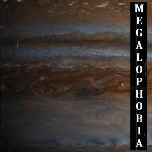 Megalophobia cover